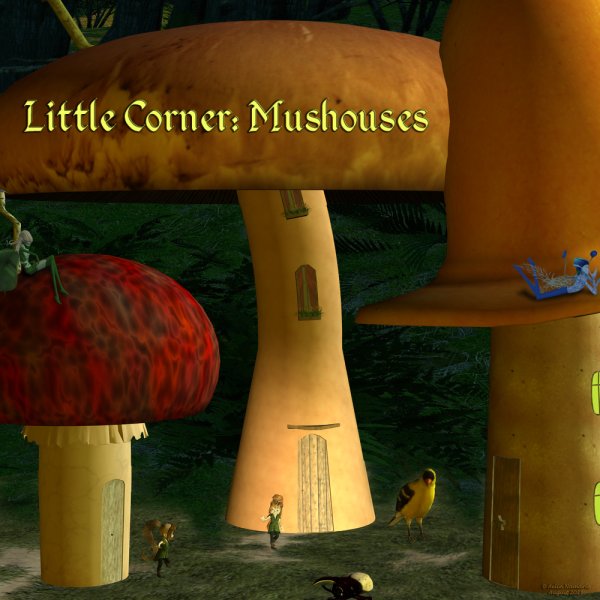  Little Corner: Mushouses [exc]