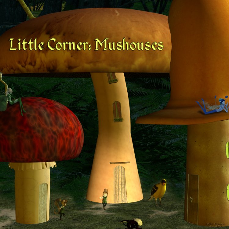   Little Corner: Mushouses [exc]